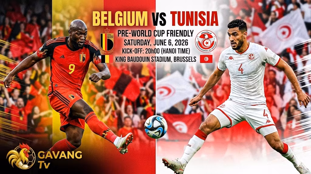 Nhận định Bỉ vs Tunisia 20h00 ngày 6/6: Bài toán low-block trước thềm World Cup 2026
