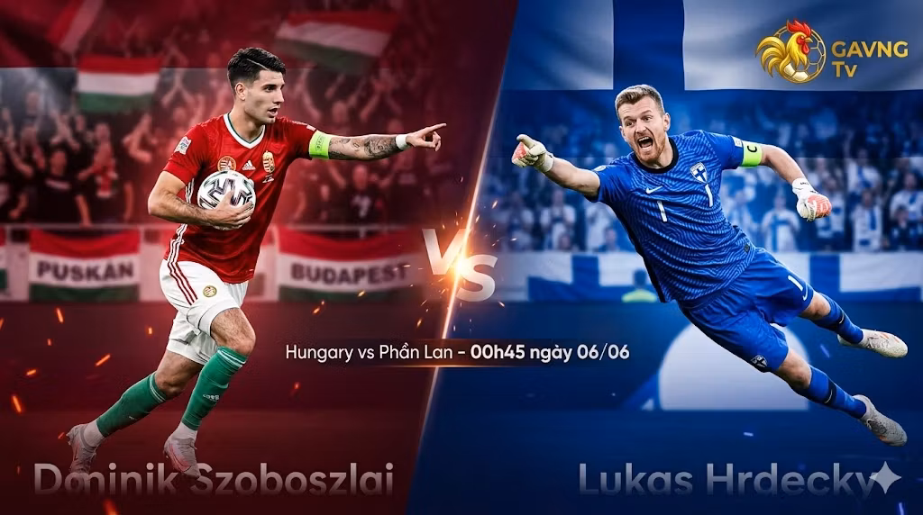 Nhận định Hungary vs Phần Lan (00h45 6/6): Góc nhìn chiến thuật